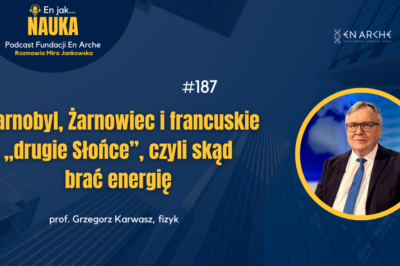 Czarnobyl, Żarnowiec i francuskie „drugie Słońce”, czyli skąd brać energię