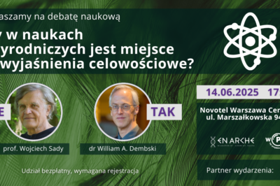 Debata naukowa: czy w naukach przyrodniczych jest miejsce na wyjaśnienia celowościowe?