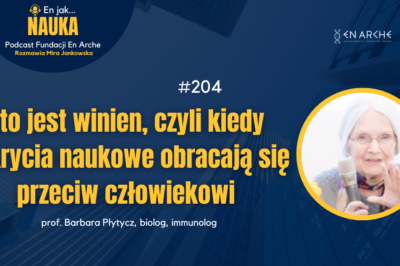 Kto jest winien, czyli kiedy odkrycia naukowe obracają się przeciw człowiekowi