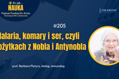 Malaria, komary i ser, czyli o pożytkach z Nobla i Antynobla