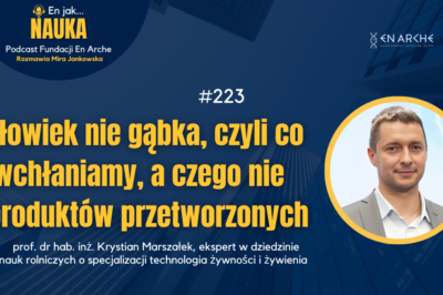 Człowiek nie gąbka, czyli co wchłaniamy, a czego nie z produktów przetworzonych
