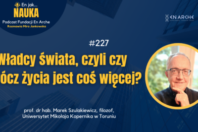 Władcy świata, czyli czy oprócz życia jest coś więcej?