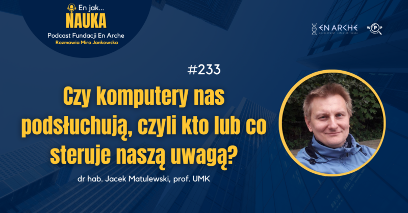 Czy komputery nas podsłuchują, czyli kto lub co steruje naszą uwagą?<span class="wtr-time-wrap after-title">Czas czytania: <span class="wtr-time-number">2</span> min </span>